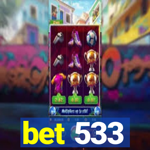 bet 533